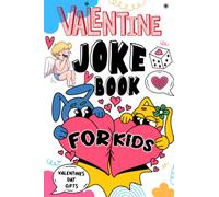 Valentines Day Gifts: Valentine Joke Book For Kids: Interactive Jokes For Boys And Girls