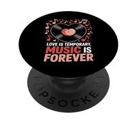 Valentine's Day Love Is Temporary Music Is Forever PopSockets Adhesive PopGrip