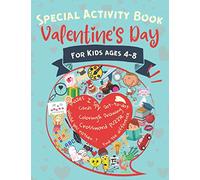 Valentines Day Special Activity Book for Kids Ages 4-8 - Coloring & Drawing, I Spy, Mazes, Crossword Puzzles, Would You Rather, Dot-to-dot, Find the ... Crafts Cards for Toddlers Girls and Boys