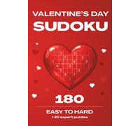 Valentine's Day Sudoku | Easy to Hard | 180 + 20 very hard puzzles: Relaxing Logic Puzzles with a Touch of Valentine’s Charm