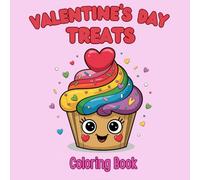 Valentine's Day Treats Coloring Book: A Big and Bold Coloring Book for Kids and Adults!