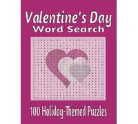 Valentine's Day Word Search: 100 Holiday-Themed Puzzles | Medium Difficulty | Large 8.5 x 11 (Holiday Word Search Series)