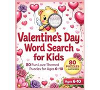 Valentine's Day Word Search for Kids Ages 6-10-Fun and Educational Word Search Puzzles To Keep Your Child Entertained For Hours: Screen Free Boredom Buster -