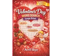 Valentine's Day Word Search: Large Print | Heart Shaped | Holiday Present | Word Find Puzzles | Winter Word Search | Great Gift for Girls, Boys, Party ... Book for Kids, Teens, Adults & Seniors