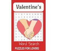 Valentine's day Word Search Puzzle Book: Word Searches with Easy to Read Print about love, romance, hearts, cookies and more | 6x9 inches, 110 pages| 50+ Puzzles.....Gift for Valentine"s day