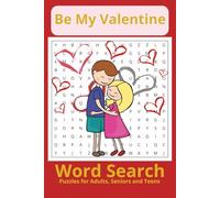 Valentine's Day Word Search Puzzle Book: Word Searches with Easy to Read Print, about Love, Romance, Hearts, Chocolate and More | 6x9 inches, 110 ... (The Ultimate Holiday Word Search Series)