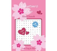 Valentine's Day Word Search Puzzle Book: Word Searches with Easy to Read Print about Valentine's Day, Lovebirds and Romance | 6x9 inches, 110 pages | ... Gift for Vacations, Holidays and Free Times