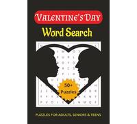 Valentine's Day Word Search Puzzle Book: Word Searches with Easy to Read Print about Valentine's day Word Search Puzzle Book, Valentine's Word Search ... Puzzles ... gift for Adults, Seniors, & Teens