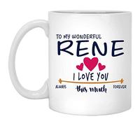 Valentines Gift for Men Birthday Gift Name Mug - to My Wonderful Rene I Love You This Much Always, Forever - Anniversary, Wedding, Birthday Gift Ideas for Husband - Funny Coffee Mug White