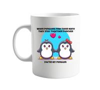 Valentines Gift When Penguins Find Their Mate They Stay Together Forever Design - 11oz Ceramic Mug for Animal Lovers, Cute Coffee Cup with Penguin Art, Unique Gift Idea for Couples Soul Mate