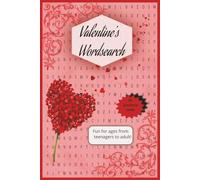 Valentine's Word Search Book: All About Valentine’s Day - A Fun and Heartfelt Word Search Gift for Your Loved Ones. 6X9, 100 pages, 50 puzzles