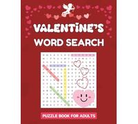 Valentine's Word Search Puzzle Book For Adults: 1000 Engaging Words To Find In 100 Puzzles For Sharp Mind