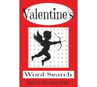 Valentine's Word Search Puzzle Book: Word Searches with Easy to Read Print about Valentine's, Valentine's day, Love, and more [ 6x9, 110 pages] 50+ ... for Vacations, Holidays, and Free time