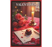 Valentines Word Search Puzzles: Word Search Puzzles with Easy to Read about Love, Romance, and Sweet Moments | 6x9 inches, 110 pages | 55 Puzzles - Gift for Couples, Adults, and Puzzle Fans