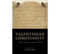 Valentinian Christianity : Texts and Translations