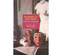 Valentino and Sagittarius (New York Review Books Classics)