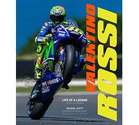 Valentino Rossi, Revised and Updated: Life of a Legend