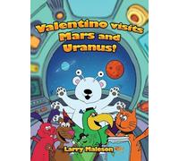 Valentino Visits Mars and Uranus!