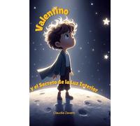 Valentino y el Secreto de la Luz Interior