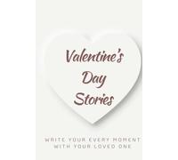 Valentin's day story book: Empty a well designed love theme book for write your every Valentin's story, story witing book