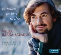 Valer Barna-Sabadus - To Touch, To Kiss, To Die