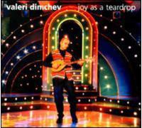 Valeri DIMCHEV - Joy As a Teardrop