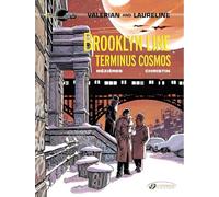 Valerian Vol. 10: Brooklyn Line, Terminus Cosmos (Valerian & Laureline)