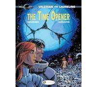 Valerian Vol. 21 - The Time Opener: 21 (Valerian and Laureline)