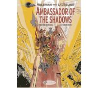 Valerian Vol. 6: Ambassador of the Shadows (Valerian & Laureline)