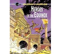 Valerian Vol. 8: Heroes of the Equinox (Valerian & Laureline)