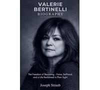Valerie Bertinelli Biography: The Freedom of Becoming - Fame, Selfhood, and a Life Reclaimed in Plain Sight