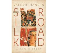 Valerie Hansen The Silk Road (Paperback)