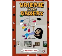 Valerie in the Gallery: A Where-Am-I? Book: Volume 2