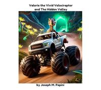 Valerie the Vivid Velociraptor and the Hidden Valley