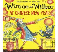 Valerie Thomas Winnie & Wilbur at Chinese New Year Paperback Book Valerie Thomas Multicolor
