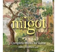 Valerio Celentano - Migot: Complete Works for Guitar