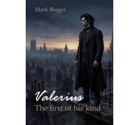 Valerius: The first of his kind: 1 (Valerius novels)