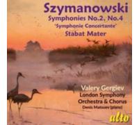 VALERY GERGIEV/LSO: SZYMANOWSKI SYMPHONIES 2.4 & STABAT MATER - CD BRAND NEW