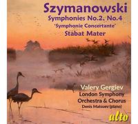 Valery Gergiev - Szymanowski Symphonies Nos. 2, 4 and Stabat Mate