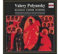 Valery Polyansky: Russian Choir School