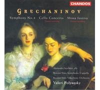 Grechaninov: Symphony No.4 - Cello Concerto - Missa Festiva