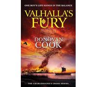 Valhalla's Fury: A Dark Ages historical adventure story from Donovan Cook (The Charlemagne's Cross Series, 4)