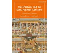 Vali Dakhani and the Early Rekhtah Networks : Sharing Poetry’s Pleasures