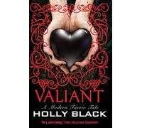 Valiant: A Modern Faerie Tale