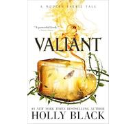 Valiant: A Modern Faerie Tale (Modern Faerie Tales)