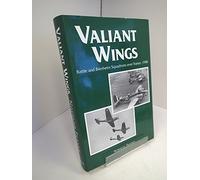Valiant Wings: Battle and Blenheim Squadrons Over France, 1940