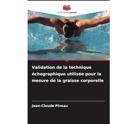 Validation de la technique échographique utilisée pour la mesure de la graisse corporelle