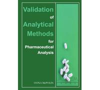 Validation of Analytical Methods for Pharmaceutical Analysis