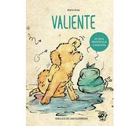 Valiente: En letra MAYÚSCULA y de imprenta: libros para niños de 5 y 6 años (Aprender a leer en letra MAYÚSCULA e imprenta - en español) Spanish children book (Colección Aprender a Leer)