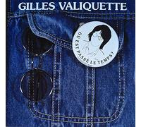 Valiquette Gilles - Ou Est Passe le Temps